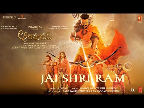Jai Shri Ram Song (Telugu) From Prabhas Starrer Adipurush Out