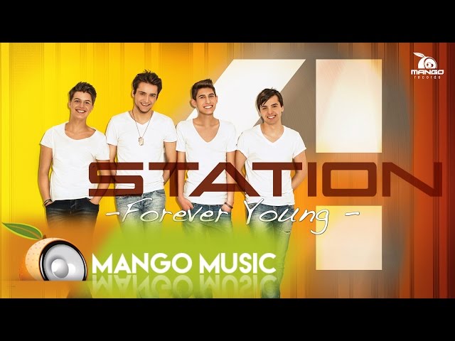 Station 4 - Forever Young (Radio Edit)