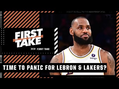 Is it panic time for LeBron James & the Los Angeles Lakers? | First Take