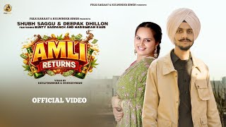 Amli Returns ~ Deepak Dhillon & Shubh Saggu Video HD