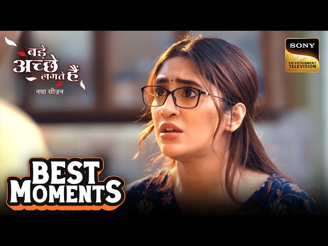Bhagyashree ने अपने भाई से बोला एक और झूठ | Bade Achhe Lagte Hai | New Season | Best Moments
