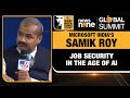 News9 Global Summit | Microsoft Indias Samik Roy On Navigating Job Security in the Age of AI