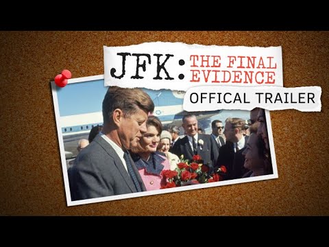 JFK: The Final Evidence'
