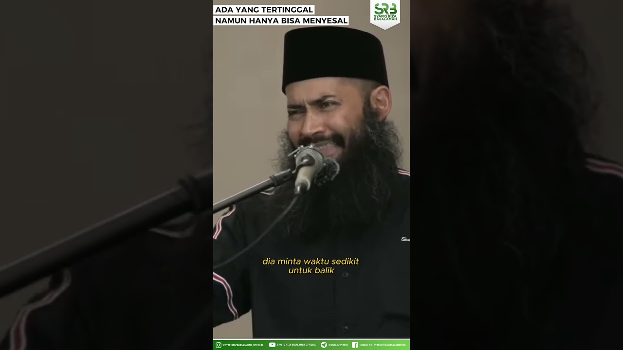 Ada Yang Tertinggal Namun Hanya Bisa Menyesal - Ustadz Dr. Syafiq Riza Basalamah, M.A.