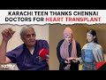Heart Transplant Chennai News | Indian Heart Beats In Pakistani Teen: NDTV Speaks With Teens Mother