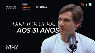 Do tatame à diretoria: o líder à frente do iFood Benefícios - feat. Arthur Freitas | #QDU 185