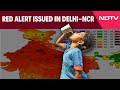 Heat Wave News | Severe Heat Wave Conditions Persist Over Parts Of UP, Punjab, Delhi