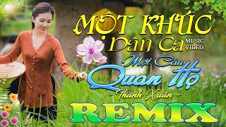 MỘT KHÚC DÂN CA MỘT CÂU ....➤ Dân Ca Xứ Nghệ 2026 - Lk Nhạc Sống Thôn Quê Phối Mới Nhất TOÀN BÀI HAY