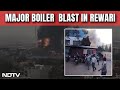 Haryana Factory Blast | Over 40 Workers Injured In Explosion At Haryana Factory