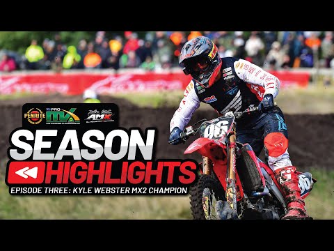 MX2 CHAMPION, KYLE WEBSTER: ProMX AMX Season Highlights Episode 3