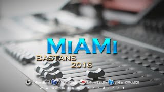 Miami Band - Bastans || 2016 || فرقة ميامي - بستانس