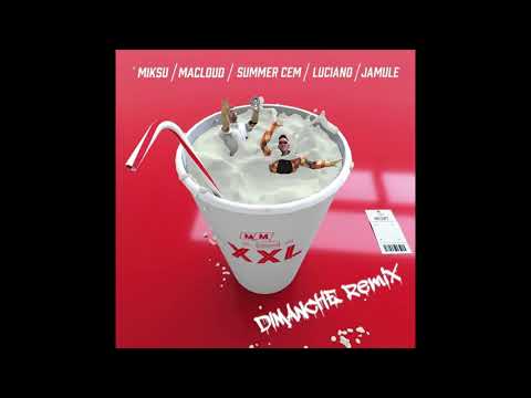Miksu & Macloud - XXL Remix (feat. Jamule, Dimanche, Summer Cem, Luciano)