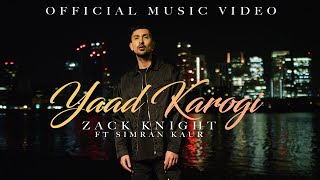 Yaad Karogi ~ Zack Knight x Simran Kaur | Punjabi Song