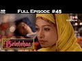 Beintehaa - Full Episode 45 - With English Subtitles
