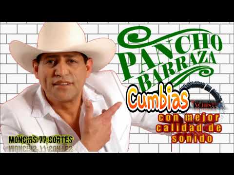 pancho barraza cumbias