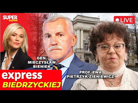 🔴EXPRESS BIEDRZYCKIEJ | GEN. MIECZYSŁAW BIENIEK, EWA PIETRZYK-ZIENIEWICZ [NA ŻYWO]