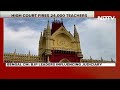 Teachers Recruitment Scam | Calcutta High Court Cancels Appointments Of Over 24,000 Teachers  - 02:17 min - News - Video