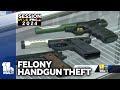 Maryland lawmakers consider making handgun theft a felony