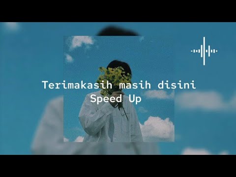 TERIMA KASIH MASIH DISINI - Glen samuel_speed up
