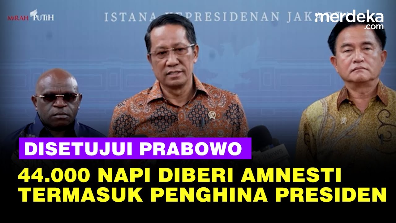 Gebrakan Prabowo Akan Beri Amnesti 44.000 Napi: Kasus Papua, Narkotika, Penghina Presiden