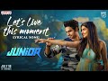 Junior – Let’s Live This Moment Lyrical Song- Kireeti, Sreeleela
