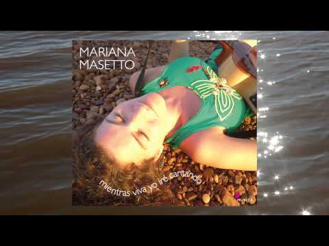 Mariana Masetto - Mariana Masetto presenta su 3er álbum Mientras viva yo iré cantando