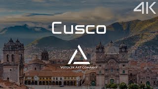 Cusco, Peru 4K