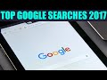 Top Google Searches of 2017; Find out here