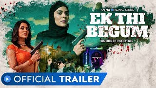 Ek Thi Begum 2020 MX Player Web Series Trailer