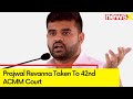 Prajwal Revanna Taken To 42nd ACMM Court | Karnataka Assault Case Updates | NewsX