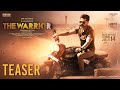 The Warriorr Teaser (Telugu)- Ram Pothineni, Krithi Shetty