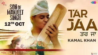 Tar Jaa – Kamal Khan – Son Of Manjeet Singh Video HD