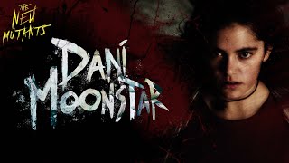 The New Mutants | Meet Dani Moonstar | 20th Century Studios