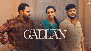 Gallan ~ G khan Ft Jaanvir kaur | Punjabi Song Video HD
