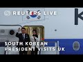 LIVE: South Korean President Yoon Suk Yeol visits Britain