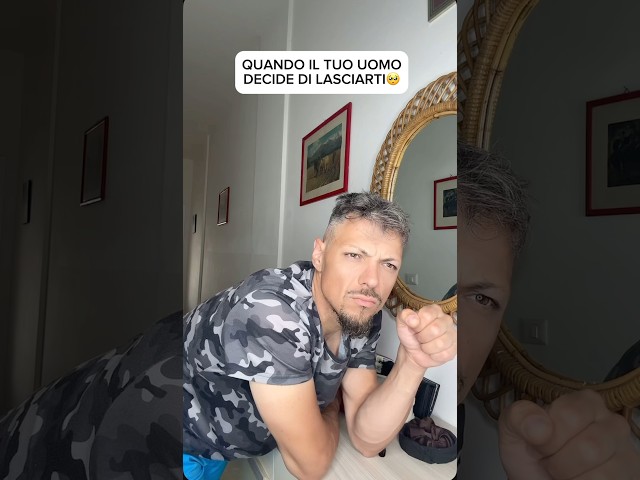 QUANDO IL TUO UOMO DECIDE DI LAACIARTI #coppia #vitadicoppia #tilascio#cambiamento#ironia#comedy