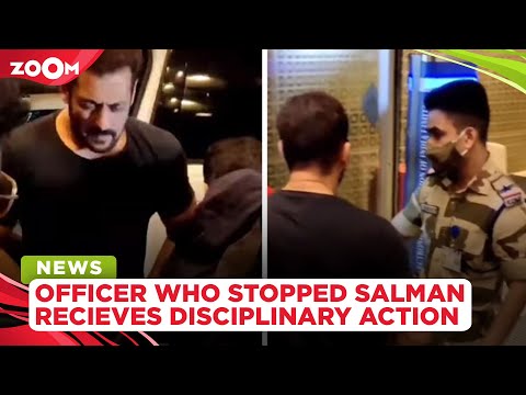 Netizens say CISF officer punished for stopping Salman Khan at the airport Netizens say CISF officer punished for stopping Salman Khan at the airport