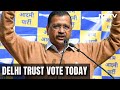Delhi Trust Vote I Arvind Kejriwals Court Date Today As He Seeks Trust Vote In Assembly