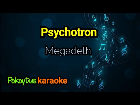 Psychotron 🎤 Megadeth (karaoke)