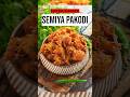 Best Semiya Pakodi Recipe !!