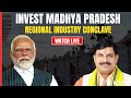 Madhya Pradesh Industry Conclave LIVE: Inaugural Session: Regional Industry Conclave, Ujjain