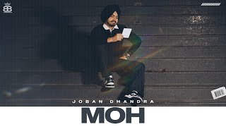 Moh ~ Joban Dhandra | Punjabi Song Video HD