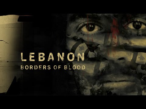 Lebanon: Borders of blood'