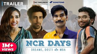 NCR Days – Dreams, Dosti Aur MBA The Timeliners Web Series (2022) Official Trailer Video HD