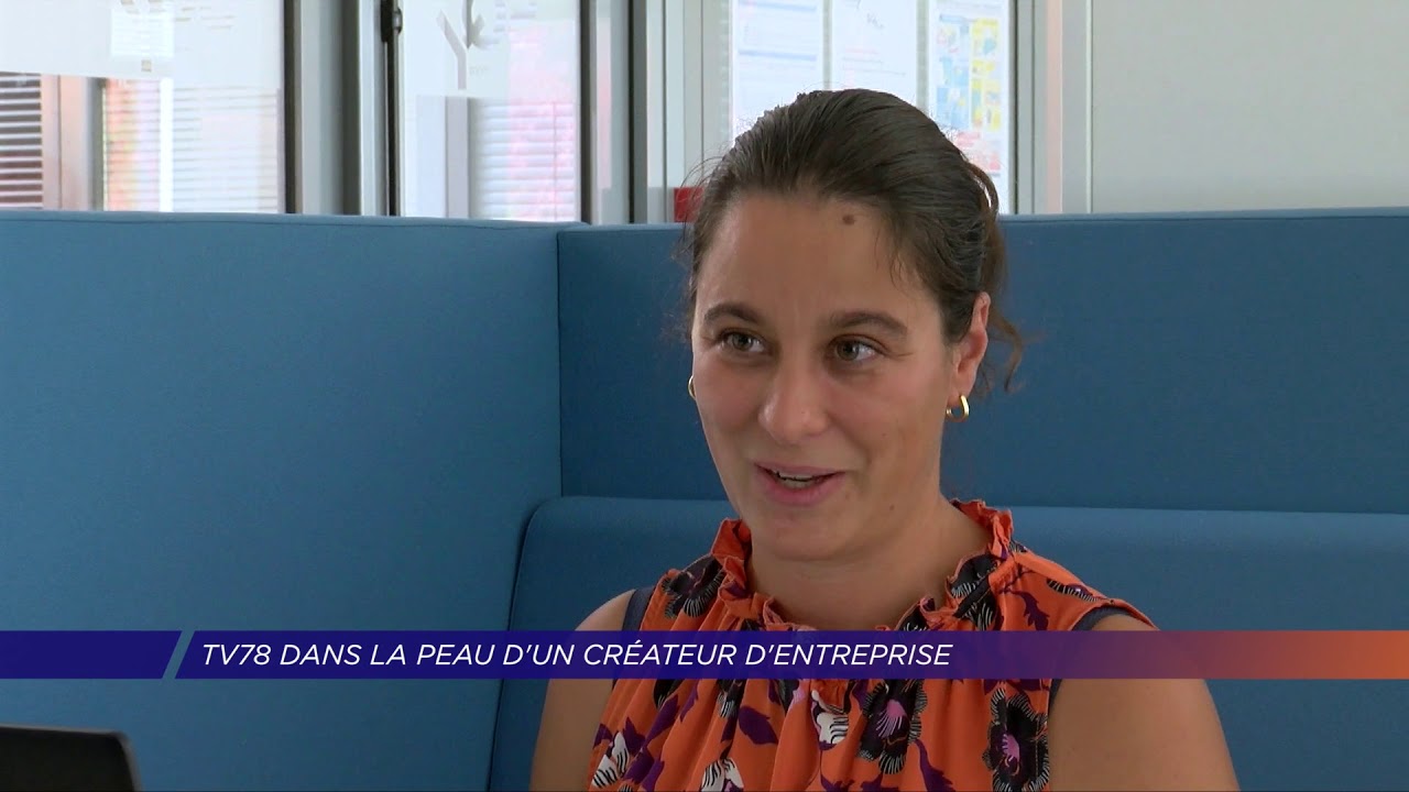 Yvelines | TV78 dans la peau d’un créateur d’entreprise