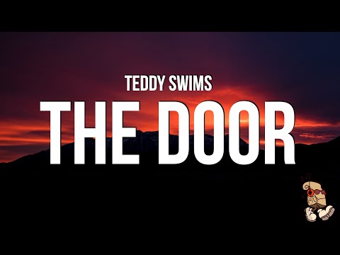 Teddy Swims - The Door (Lyrics)