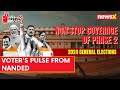 Voters Pulse From Nanded | Exclusive Ground Report From Maharashtra | 2024 General Elections |