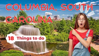 Best Things To Do in Columbia, South Carolina