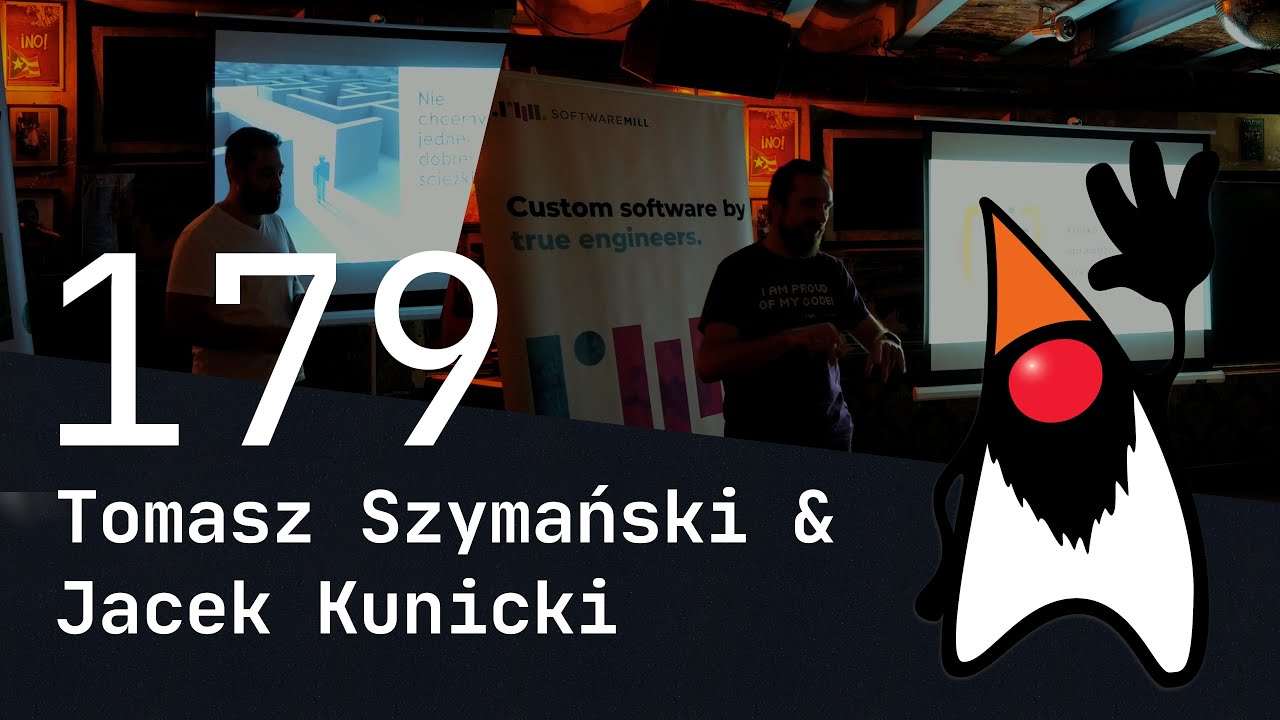 179. Wrocław JUG - Tomasz Szymański & Jacek Kunicki