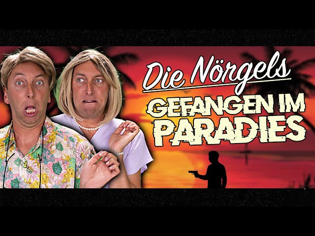 Die Nörgels - Gefangen im Paradies | Der Film